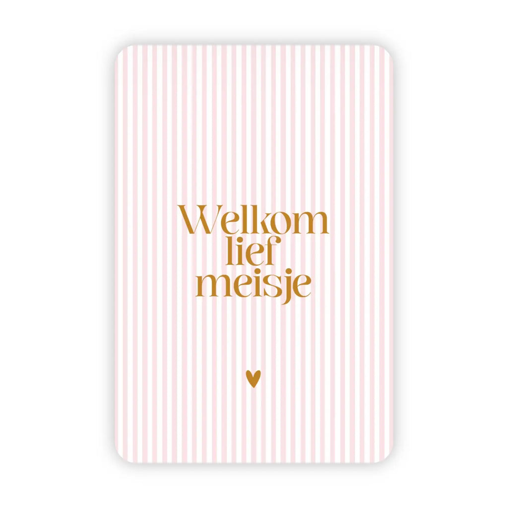 Wenskaart welkom lief